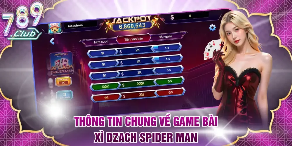 Thông tin chung về game bài Xì Dzach Spider Man
