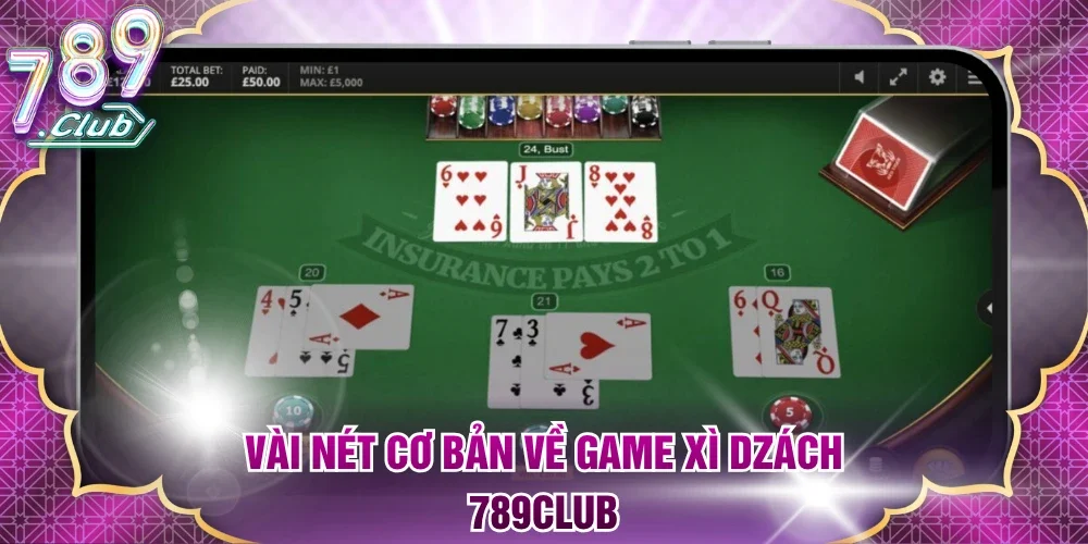 Vài nét cơ bản về game Xì Dzách 789club